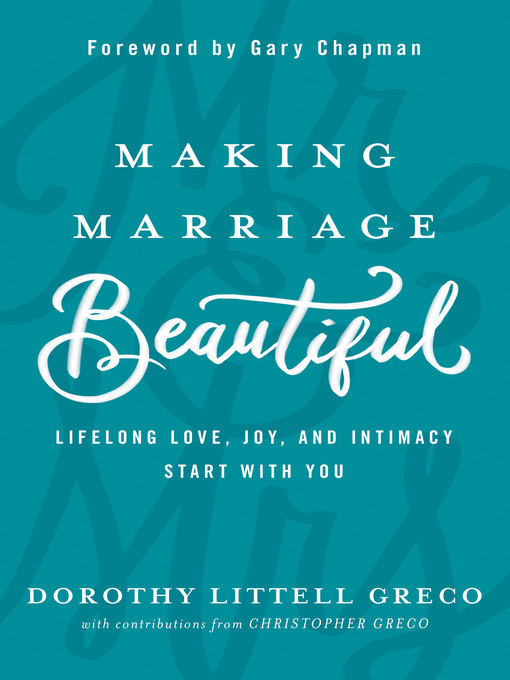 Title details for Making Marriage Beautiful by Dorothy Littell Greco - Available